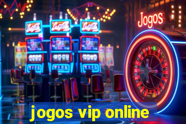 jogos vip online