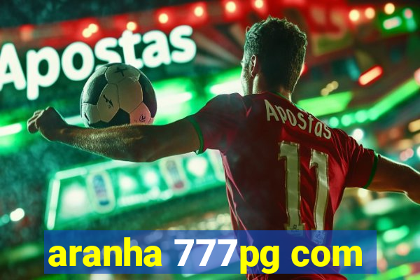 aranha 777pg com