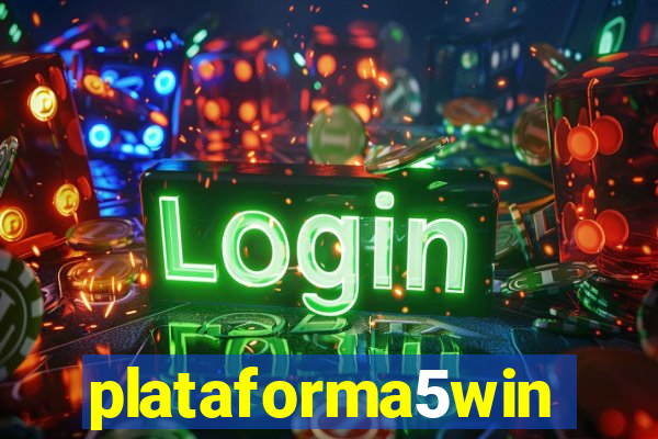 plataforma5win