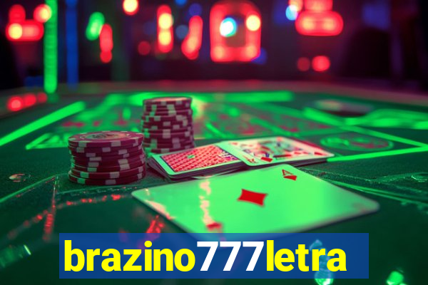 brazino777letra