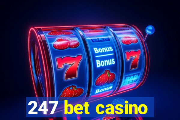 247 bet casino