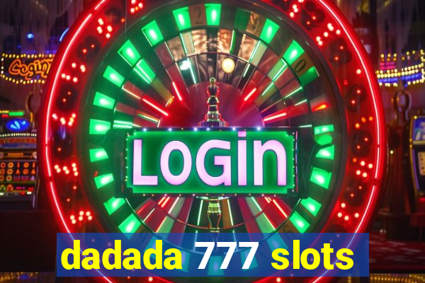 dadada 777 slots