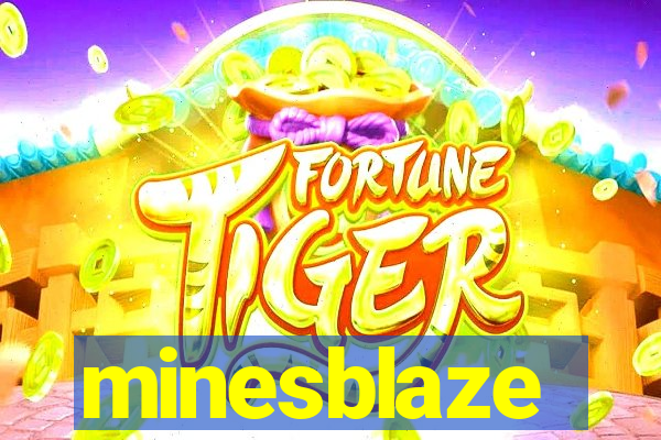 minesblaze