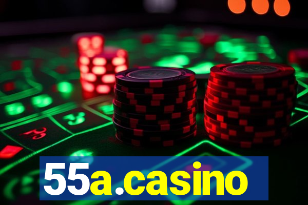 55a.casino