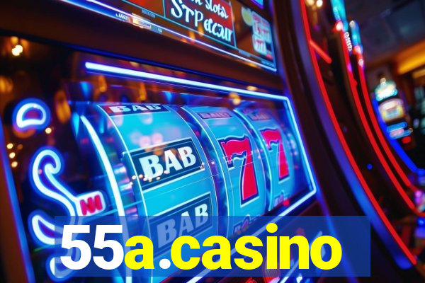 55a.casino