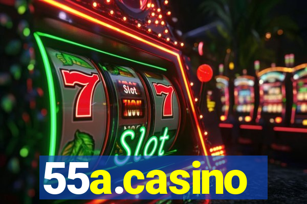 55a.casino