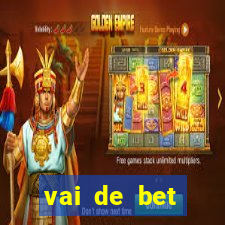 vai de bet esportes da sorte