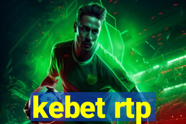 kebet rtp