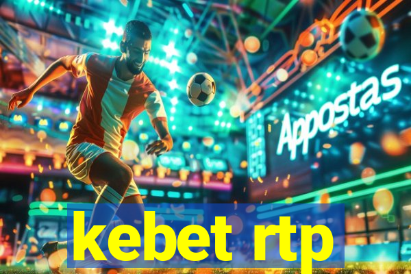 kebet rtp