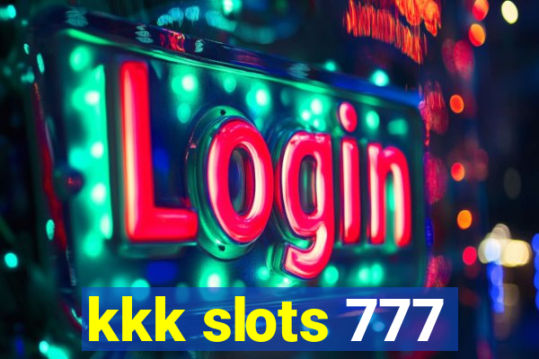 kkk slots 777