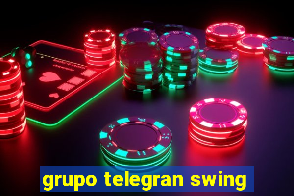 grupo telegran swing