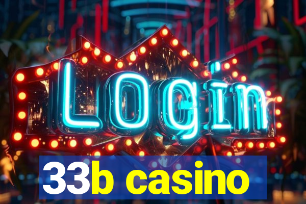 33b casino