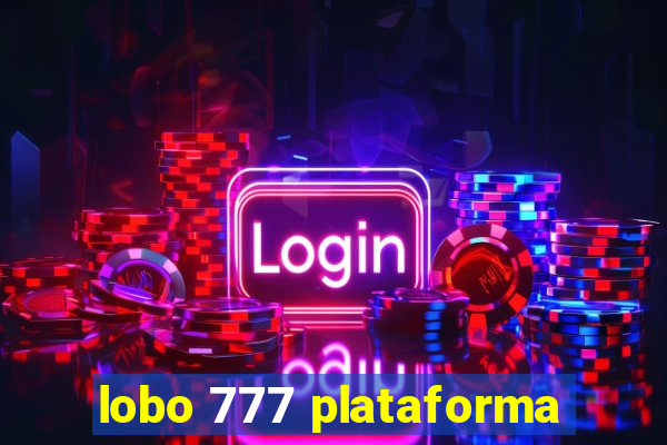 lobo 777 plataforma