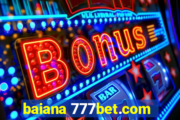 baiana 777bet.com