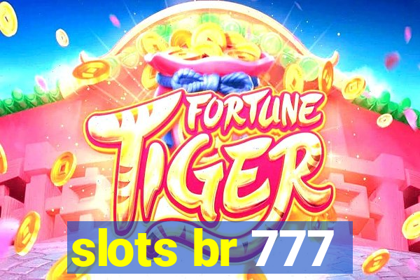 slots br 777