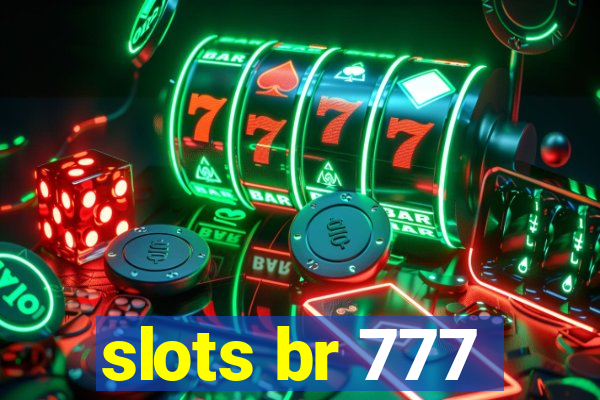 slots br 777