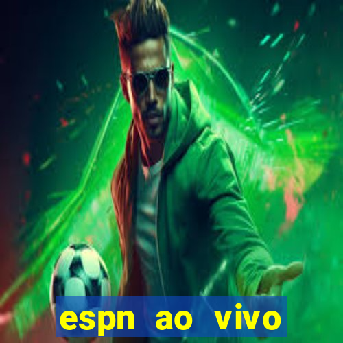 espn ao vivo online gratis