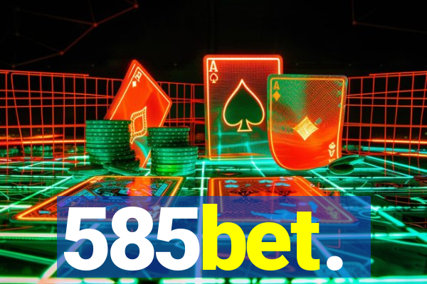 585bet.