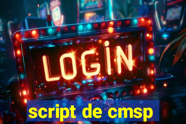 script de cmsp