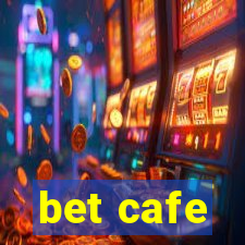 bet cafe