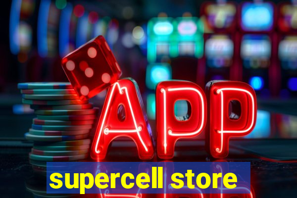 supercell store