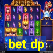 bet dp