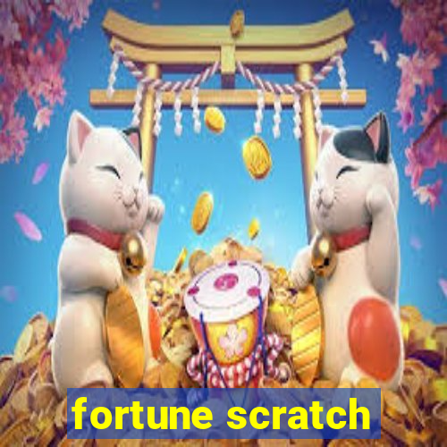 fortune scratch