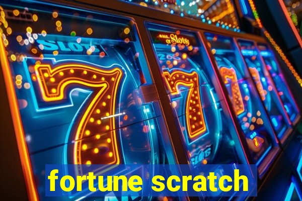 fortune scratch