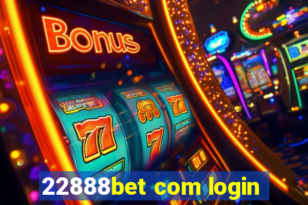 22888bet com login