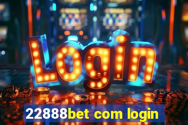 22888bet com login