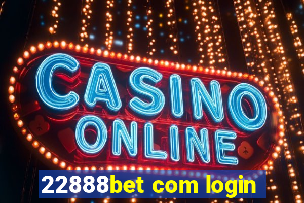 22888bet com login