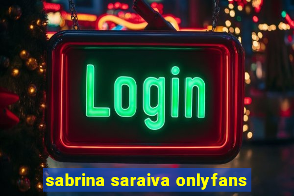 sabrina saraiva onlyfans