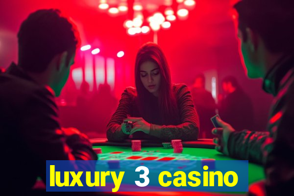 luxury 3 casino