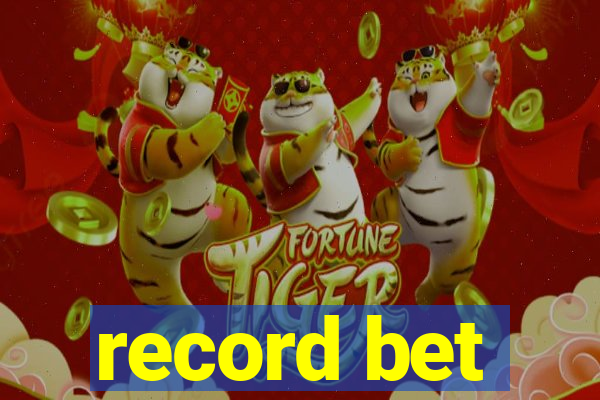 record bet