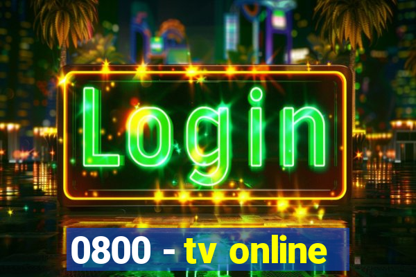 0800 - tv online