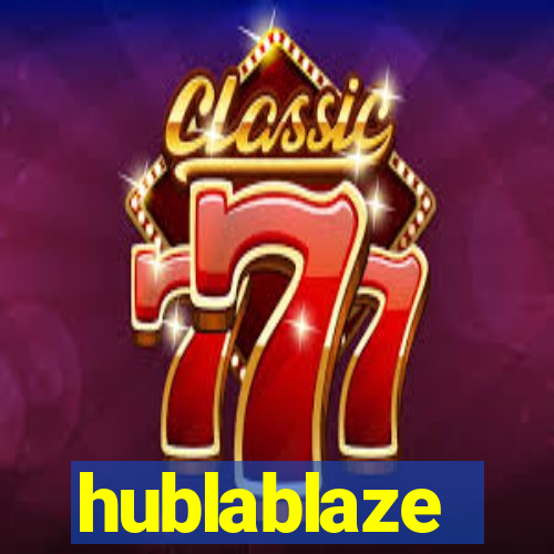 hublablaze