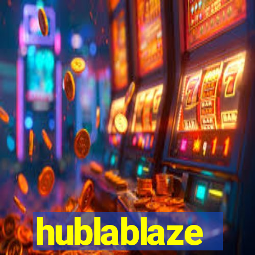 hublablaze