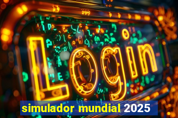 simulador mundial 2025