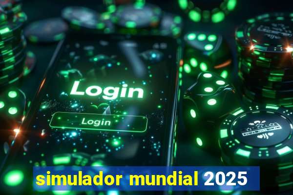 simulador mundial 2025