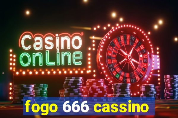 fogo 666 cassino