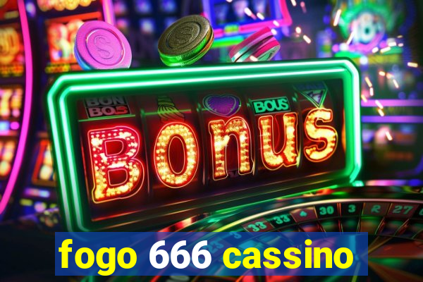 fogo 666 cassino