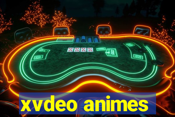 xvdeo animes