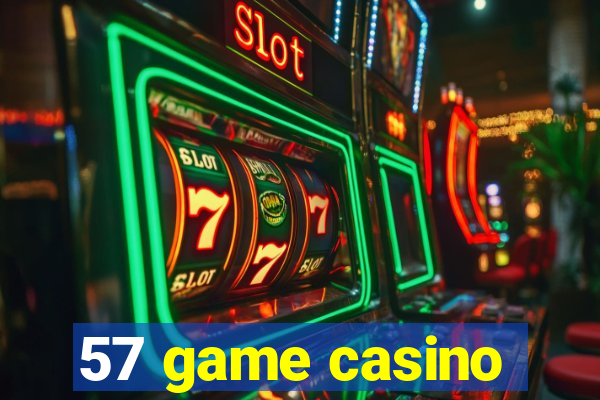 57 game casino