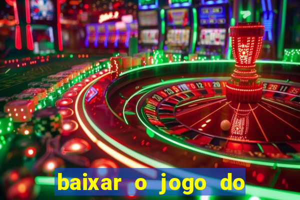 baixar o jogo do candy crush