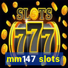 mm147 slots