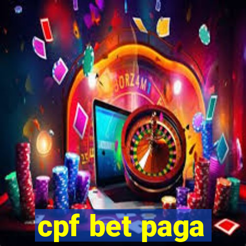 cpf bet paga