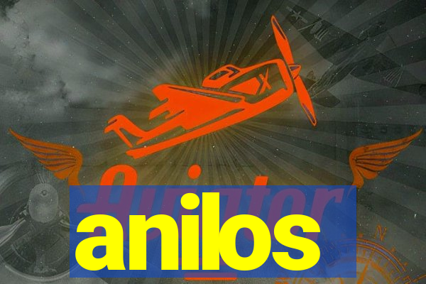 anilos