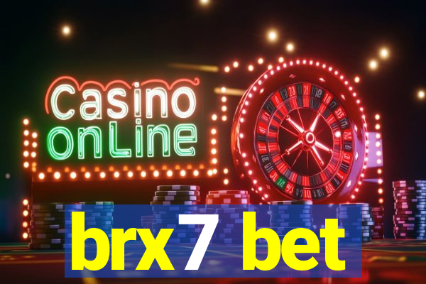 brx7 bet