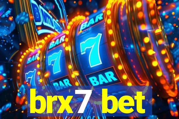 brx7 bet