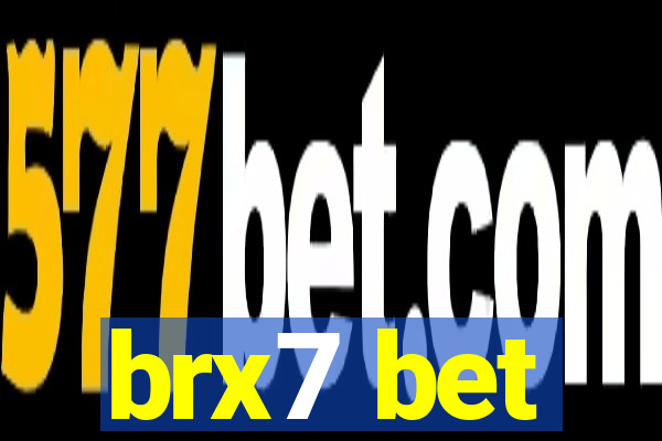 brx7 bet